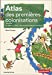 Imagen del vendedor de Atlas des premières colonisations: XVe-début XIXe siècle : des conquistadores aux libérateurs [FRENCH LANGUAGE - No Binding ] a la venta por booksXpress