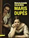 Imagen del vendedor de Maris dupés [FRENCH LANGUAGE - No Binding ] a la venta por booksXpress