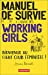 Seller image for Manuel de survie à l'usage des working girls: Bienvenue au Fight Club féministe ! [FRENCH LANGUAGE - No Binding ] for sale by booksXpress