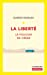 Seller image for La liberté: Le pouvoir de créer [FRENCH LANGUAGE - No Binding ] for sale by booksXpress