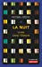 Seller image for La Nuit: Vivre sans témoin [FRENCH LANGUAGE - No Binding ] for sale by booksXpress