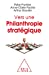 Seller image for Vers une philanthropie stratégique [FRENCH LANGUAGE - No Binding ] for sale by booksXpress