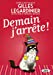 Seller image for Demain j'arrête ! [FRENCH LANGUAGE - No Binding ] for sale by booksXpress
