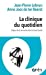 Seller image for La clinique du quotidien: Enjeux de la rencontre dans le travail social [FRENCH LANGUAGE - No Binding ] for sale by booksXpress