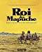 Seller image for Roi des Mapuche (Tome 1-La traversée des vastes pampas) [FRENCH LANGUAGE - No Binding ] for sale by booksXpress