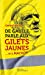 Image du vendeur pour De Gaulle parle aux gilets jaunes. et à Macron [FRENCH LANGUAGE - No Binding ] mis en vente par booksXpress