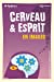 Seller image for Cerveau et esprit en images [FRENCH LANGUAGE - No Binding ] for sale by booksXpress