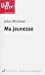 Seller image for Ma Jeunesse [FRENCH LANGUAGE - No Binding ] for sale by booksXpress