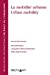 Image du vendeur pour La mobilité urbaine / Urban Mobility: Publication des actes du colloque de Trèves [FRENCH LANGUAGE - No Binding ] mis en vente par booksXpress