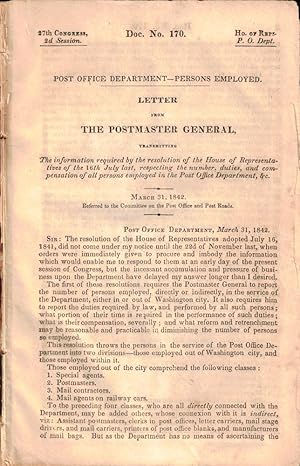 Letter from the Postmaster General Transmitting the Information Required by the Resolution of the...