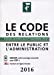 Seller image for Le code des relations entre le public et les administrations 2016 [FRENCH LANGUAGE - No Binding ] for sale by booksXpress