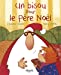 Image du vendeur pour Bisou pour le Père Noël (Un) [FRENCH LANGUAGE - No Binding ] mis en vente par booksXpress