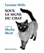 Image du vendeur pour Sous le signe du chat [FRENCH LANGUAGE - No Binding ] mis en vente par booksXpress