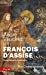 Image du vendeur pour François d'Assise: Entre histoire et mémoire [FRENCH LANGUAGE - No Binding ] mis en vente par booksXpress