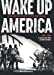 Seller image for Wake up America (intÃ©grale): 1940 - 1965 25 ans de lutte pour les droits civiques [FRENCH LANGUAGE] for sale by booksXpress