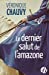 Image du vendeur pour Le Dernier Salut de l'amazone [FRENCH LANGUAGE - No Binding ] mis en vente par booksXpress