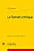 Bild des Verkufers fr Le Roman comique [FRENCH LANGUAGE - No Binding ] zum Verkauf von booksXpress
