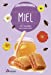 Image du vendeur pour Miel: 60 recettes pour mieux vivre [FRENCH LANGUAGE - No Binding ] mis en vente par booksXpress