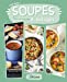 Image du vendeur pour Soupes & potages [FRENCH LANGUAGE - No Binding ] mis en vente par booksXpress