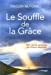 Image du vendeur pour Le Souffle de la GrÃ¢ce [FRENCH LANGUAGE - No Binding ] mis en vente par booksXpress