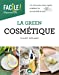 Imagen del vendedor de La green cosmétique [FRENCH LANGUAGE - No Binding ] a la venta por booksXpress