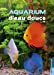 Immagine del venditore per Aquarium d'eau douce [FRENCH LANGUAGE - No Binding ] venduto da booksXpress