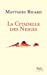 Seller image for La Citadelle des Neiges [FRENCH LANGUAGE - No Binding ] for sale by booksXpress