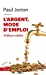 Seller image for L'argent, mode d'emploi [FRENCH LANGUAGE - No Binding ] for sale by booksXpress