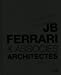 Bild des Verkufers fr JB Ferrari & Associés / Architectes [FRENCH LANGUAGE - No Binding ] zum Verkauf von booksXpress