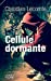 Bild des Verkufers fr Cellule dormante [FRENCH LANGUAGE - No Binding ] zum Verkauf von booksXpress