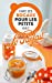 Seller image for Faire ses bocaux pour les petits avec Le Parfait® [FRENCH LANGUAGE - No Binding ] for sale by booksXpress