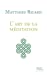 Image du vendeur pour L'Art de la méditation [FRENCH LANGUAGE - No Binding ] mis en vente par booksXpress
