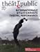 Seller image for THEATRE PUBLIC N231: INTERNATIONALE SITUATIONNISTE, THEATRE, PERFORMANCE [FRENCH LANGUAGE - No Binding ] for sale by booksXpress