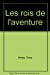 Immagine del venditore per Les rois de l'aventure [FRENCH LANGUAGE - No Binding ] venduto da booksXpress