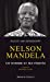 Image du vendeur pour Nelson Mandela - Un homme et ses vérités [FRENCH LANGUAGE - No Binding ] mis en vente par booksXpress