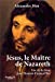 Image du vendeur pour Jesus, le Maitre de Nazareth (ned) [FRENCH LANGUAGE - No Binding ] mis en vente par booksXpress