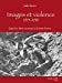 Seller image for Images et violence 1914-1918 : Quand le miroir racontait la grande guerre. [FRENCH LANGUAGE - No Binding ] for sale by booksXpress