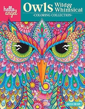 Bild des Verkufers fr Hello Angel Owls Wild & Whimsical Coloring Collection (Hello Angel Coloring Collection) zum Verkauf von WeBuyBooks
