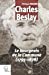 Seller image for Charles Beslay: Le Bourgeois de la Commune [FRENCH LANGUAGE - No Binding ] for sale by booksXpress