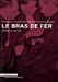 Seller image for Le bras de fer: Ecrire la justice [FRENCH LANGUAGE - No Binding ] for sale by booksXpress