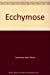 Seller image for Ecchymose [FRENCH LANGUAGE - No Binding ] for sale by booksXpress