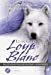 Seller image for Le chemin du loup blanc [FRENCH LANGUAGE - No Binding ] for sale by booksXpress