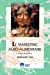 Seller image for Le marketing agro-alimentaire [FRENCH LANGUAGE - No Binding ] for sale by booksXpress