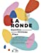 Bild des Verkufers fr La ronde, expositions 8 lieux [No Binding ] zum Verkauf von booksXpress