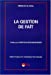Seller image for La gestion de fait [FRENCH LANGUAGE - No Binding ] for sale by booksXpress