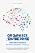 Seller image for Organiser l'entreprise. Vers une poursuite de l'organisation optimale [FRENCH LANGUAGE - No Binding ] for sale by booksXpress