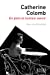 Imagen del vendedor de Catherine Colomb: En plein et lointain avenir [FRENCH LANGUAGE - No Binding ] a la venta por booksXpress