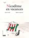 Bild des Verkufers fr Nicodème en vacances [FRENCH LANGUAGE - No Binding ] zum Verkauf von booksXpress