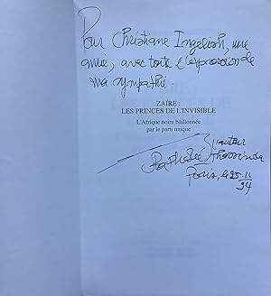 Zaïre, les princes de l'invisible. L'Afrique noire bâillonnée par le parti unique