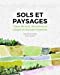 Image du vendeur pour Sols et paysages: Types de sols, fonctions et usages en Europe moyenne [FRENCH LANGUAGE - No Binding ] mis en vente par booksXpress